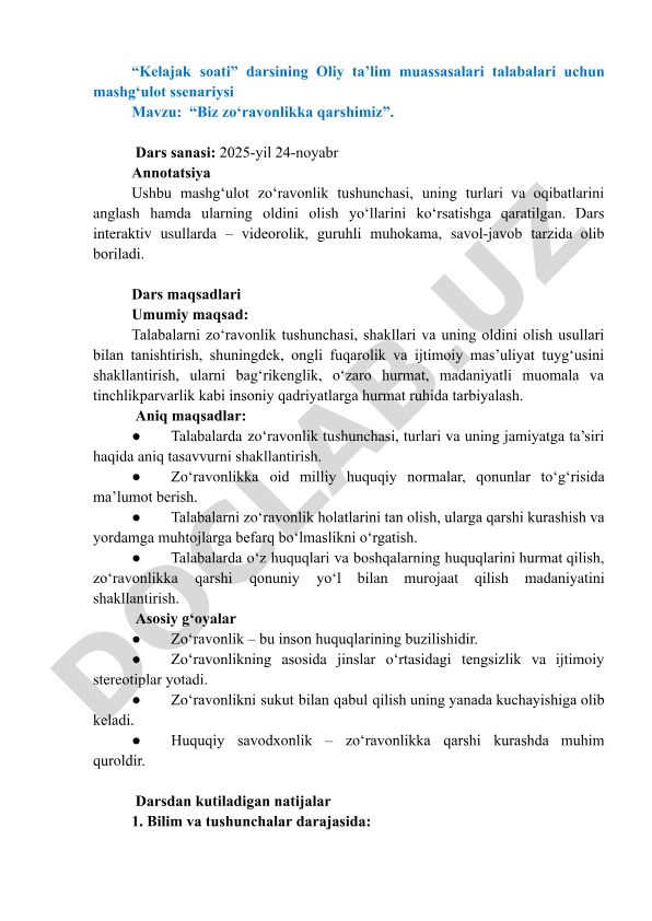 Biz zo‘ravonlikka qarshimiz