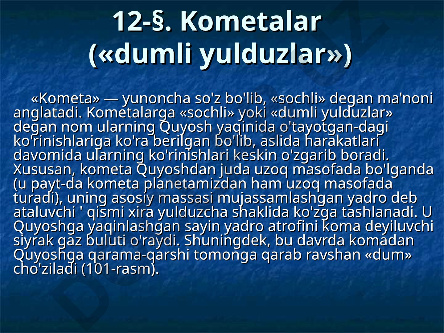 Kometalar (dumli yulduzlar) haqida
