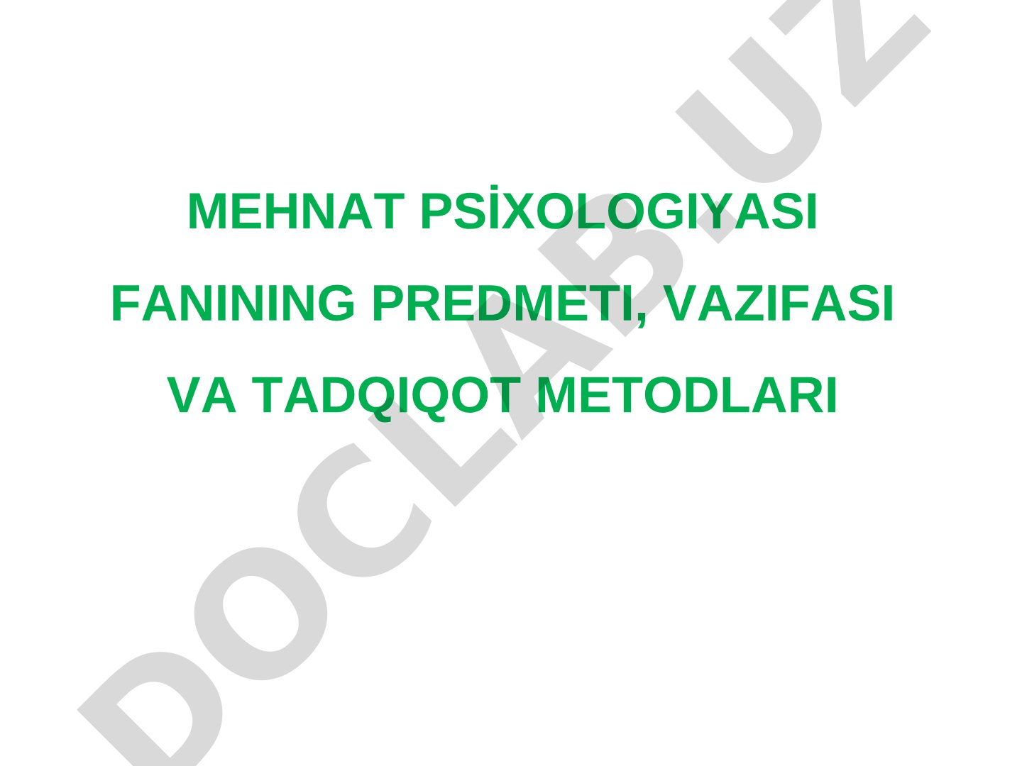 Mehnat psixologiyasining predmeti, vazifasi va tadqiqot metodlari
