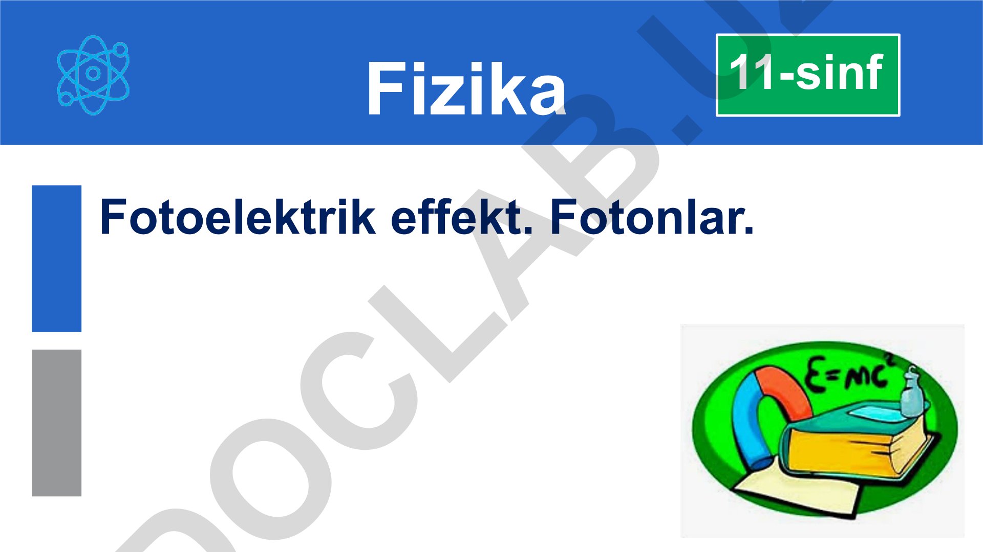 Fotoelektrik effekt va fotonlar haqida