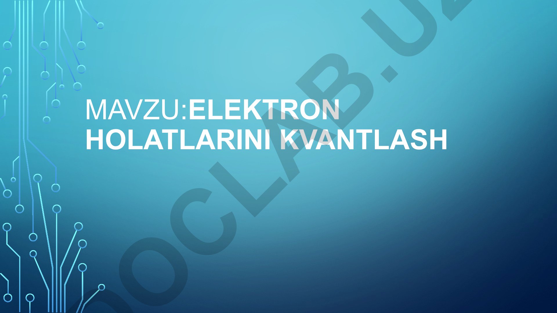Elektron holatlarini kvantlash