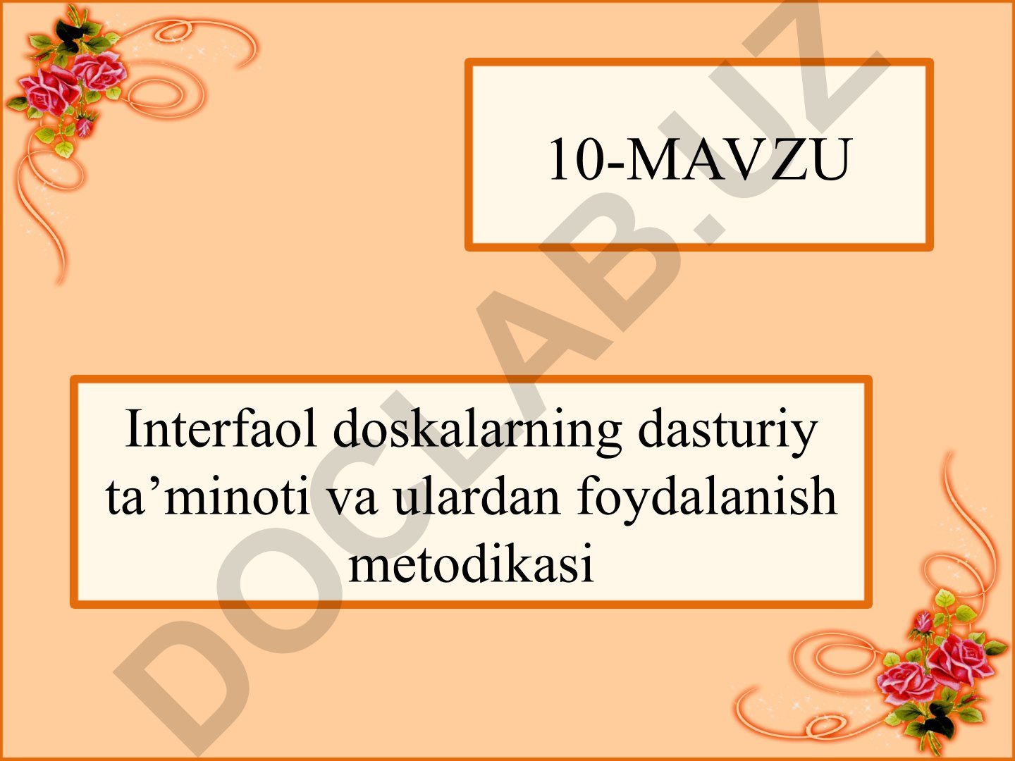 Interfaol doskalarning dasturiy ta’minoti va ulardan foydalanish metodikasi