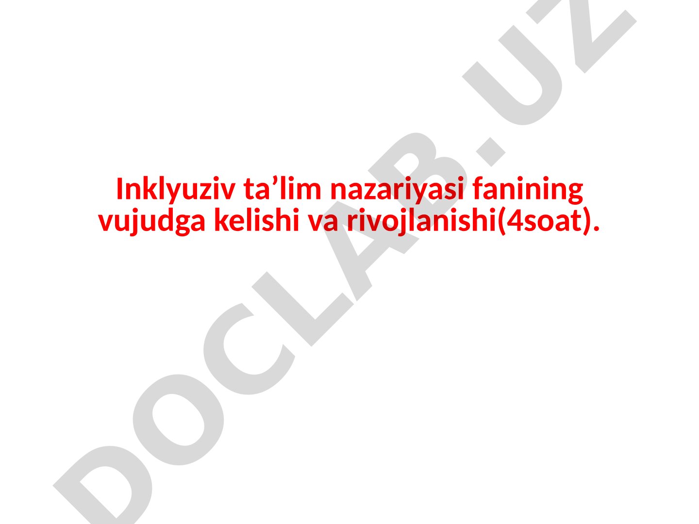 Inklyuziv ta'lim nazariyasi fanining vujudga kelishi va rivojlanishi