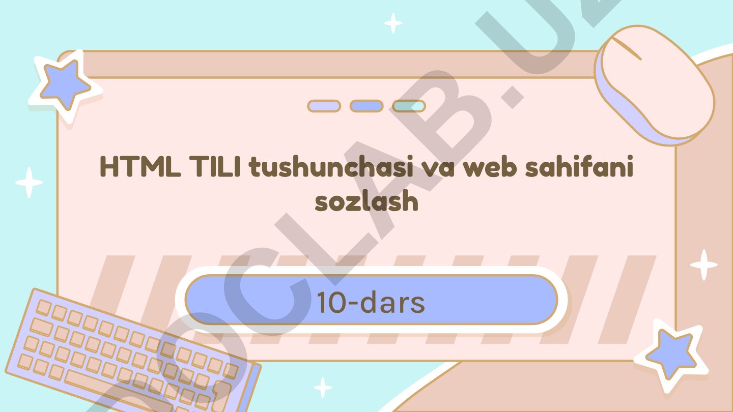 HTML tili tushunchasi va web sahifani sozlash