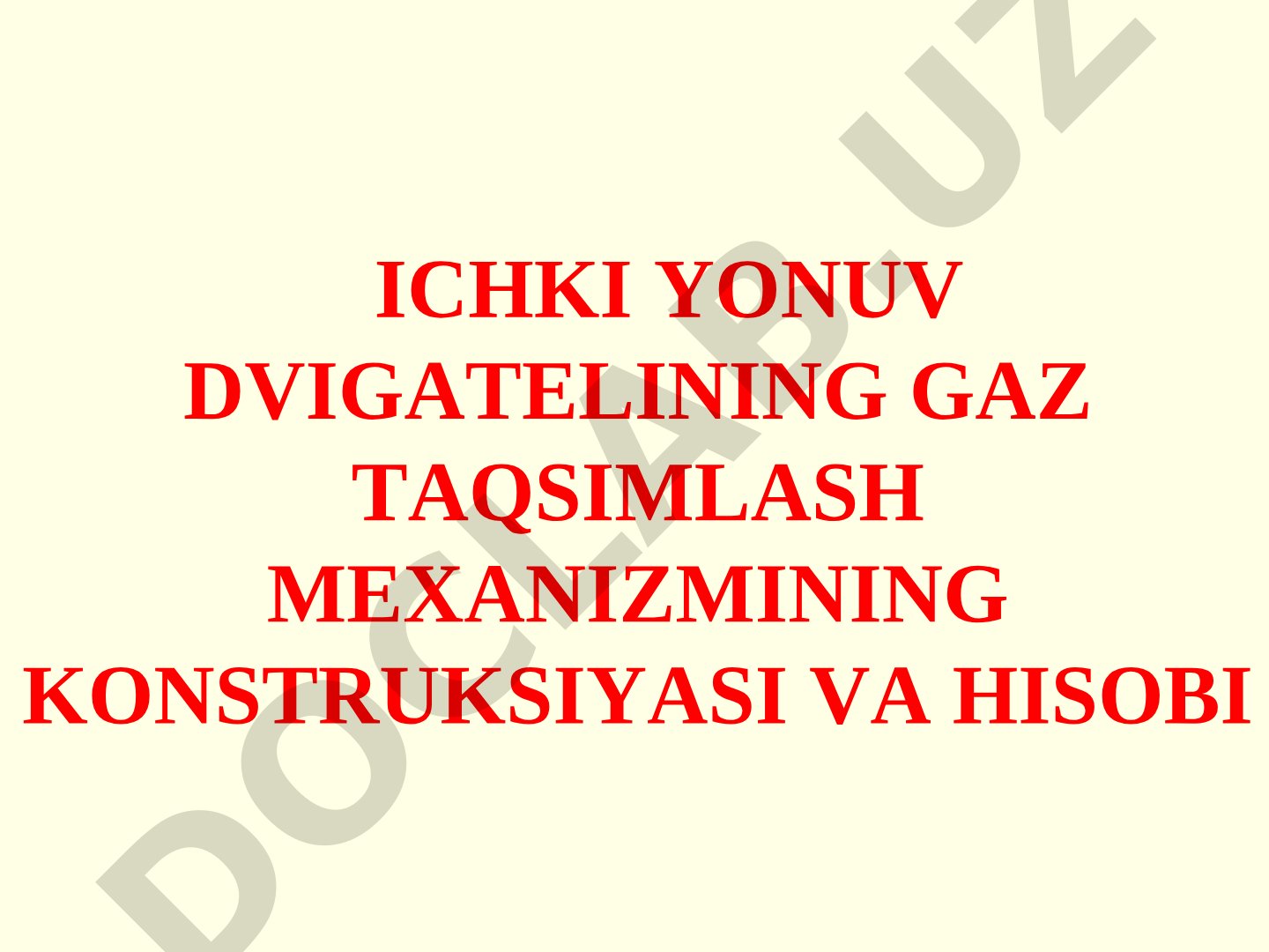 Ichki yonuv dvigatelining gaz taqsimlash mexanizmining konstruksiyasi va hisobi