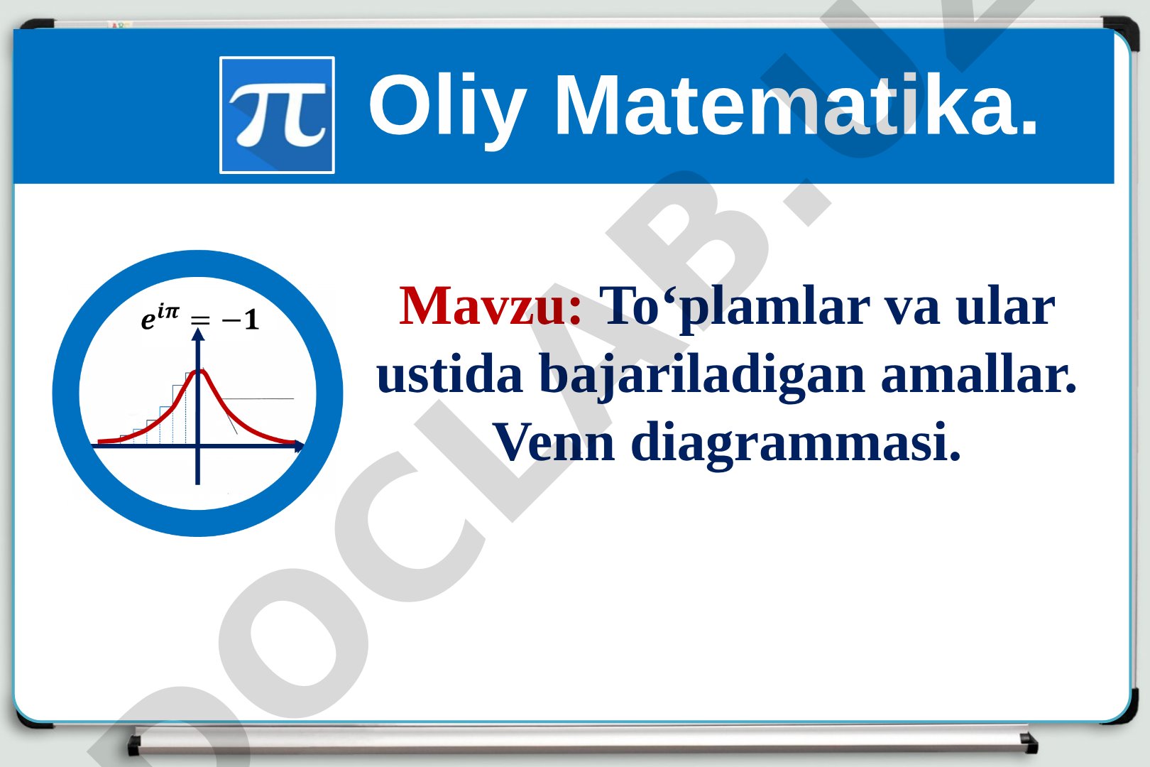 To‘plamlar va ular ustida bajariladigan amallar. Venn diagrammasi