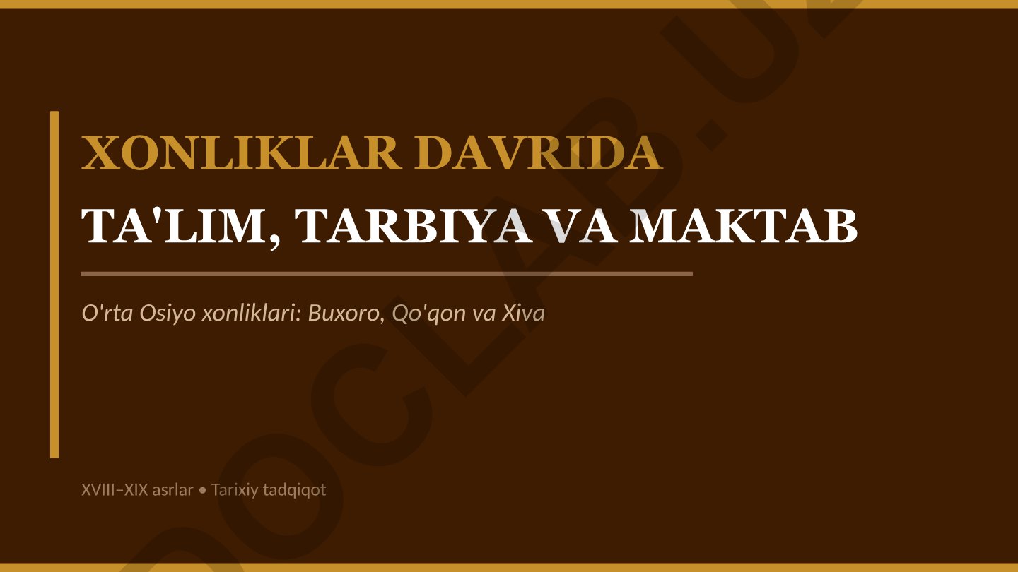 Xonliklar davrida ta'lim, tarbiya va maktab