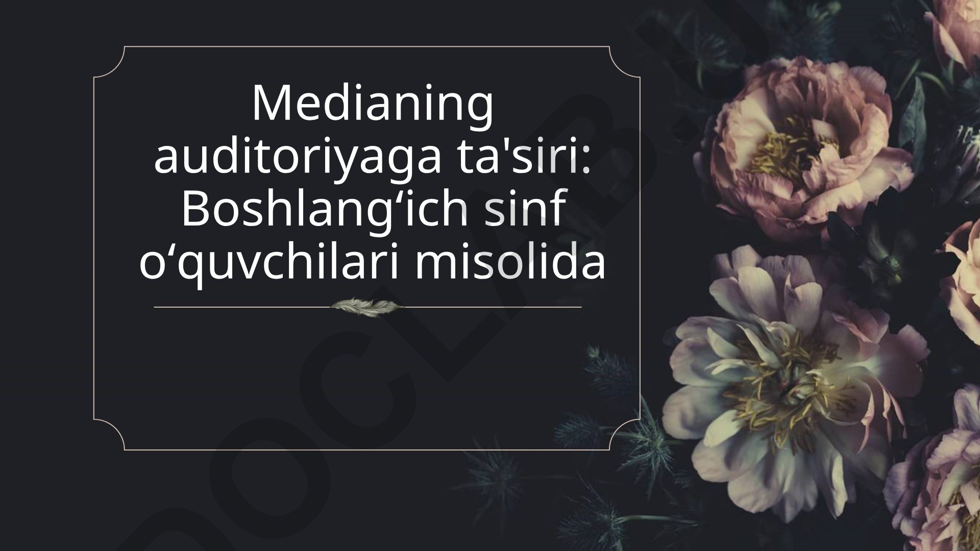 Medianing boshlangʻich sinf oʻquvchilariga ta'siri