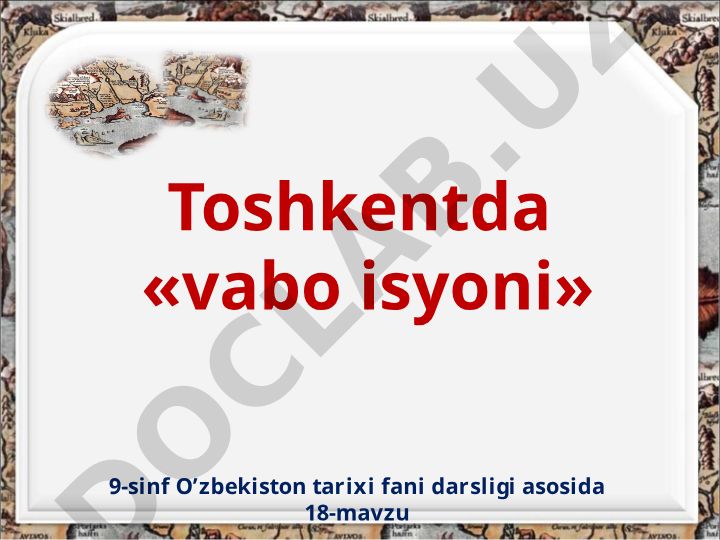 Toshkentda 1892-yilgi vabo isyoni sabablari va boshlanishi