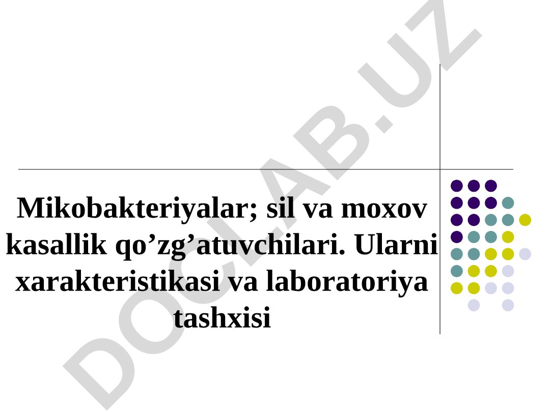 Mikobakteriyalar, sil va moxov kasallik qo'zg'atuvchilarining xarakteristikasi va laboratoriya tashxisi
