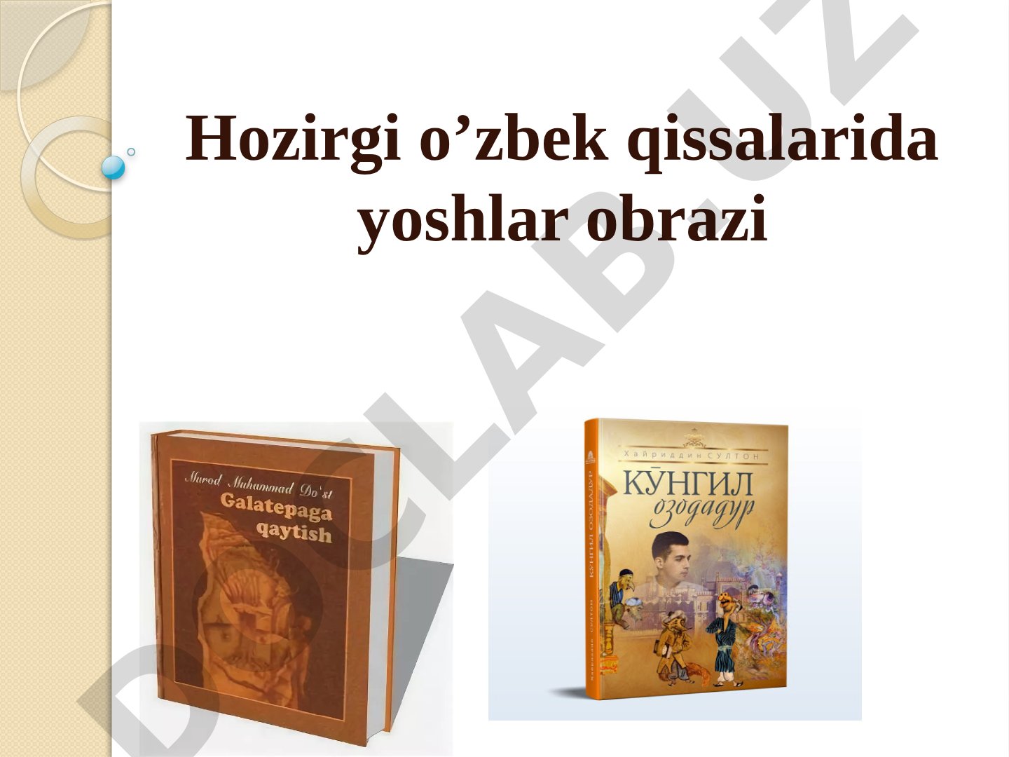 Hozirgi o‘zbek qissalarida yoshlar obrazi