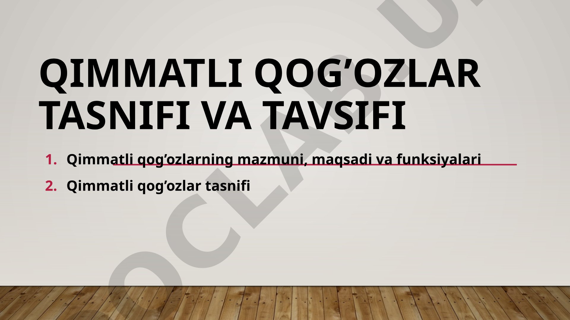 Qimmatli qog'ozlar tasnifi va tavsifi