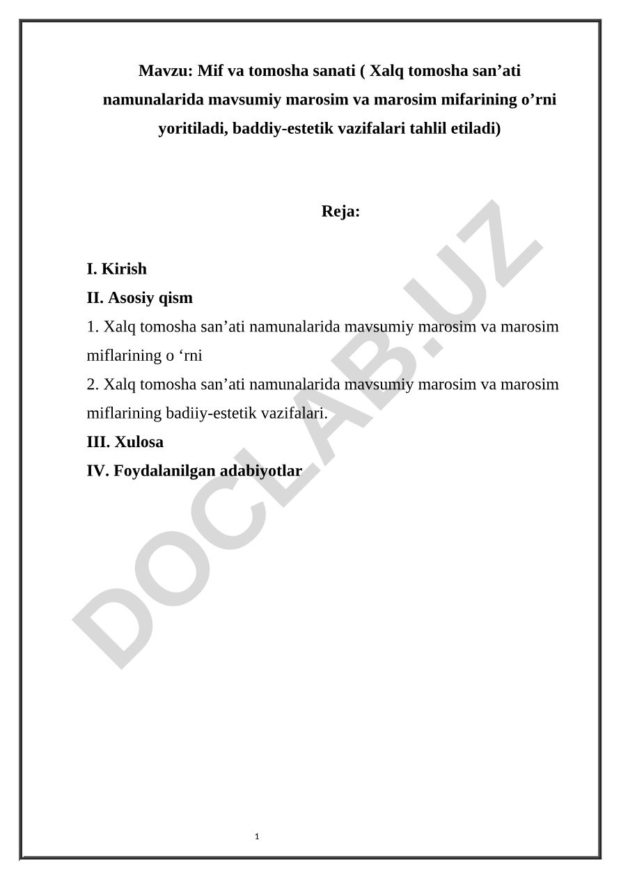 Mif va tomosha sanati (Xalq tomosha san’ati namunalarida mavsumiy marosim va marosim mifarining o’rni yoritiladi, baddiy-estetik vazifalari tahlil etiladi)