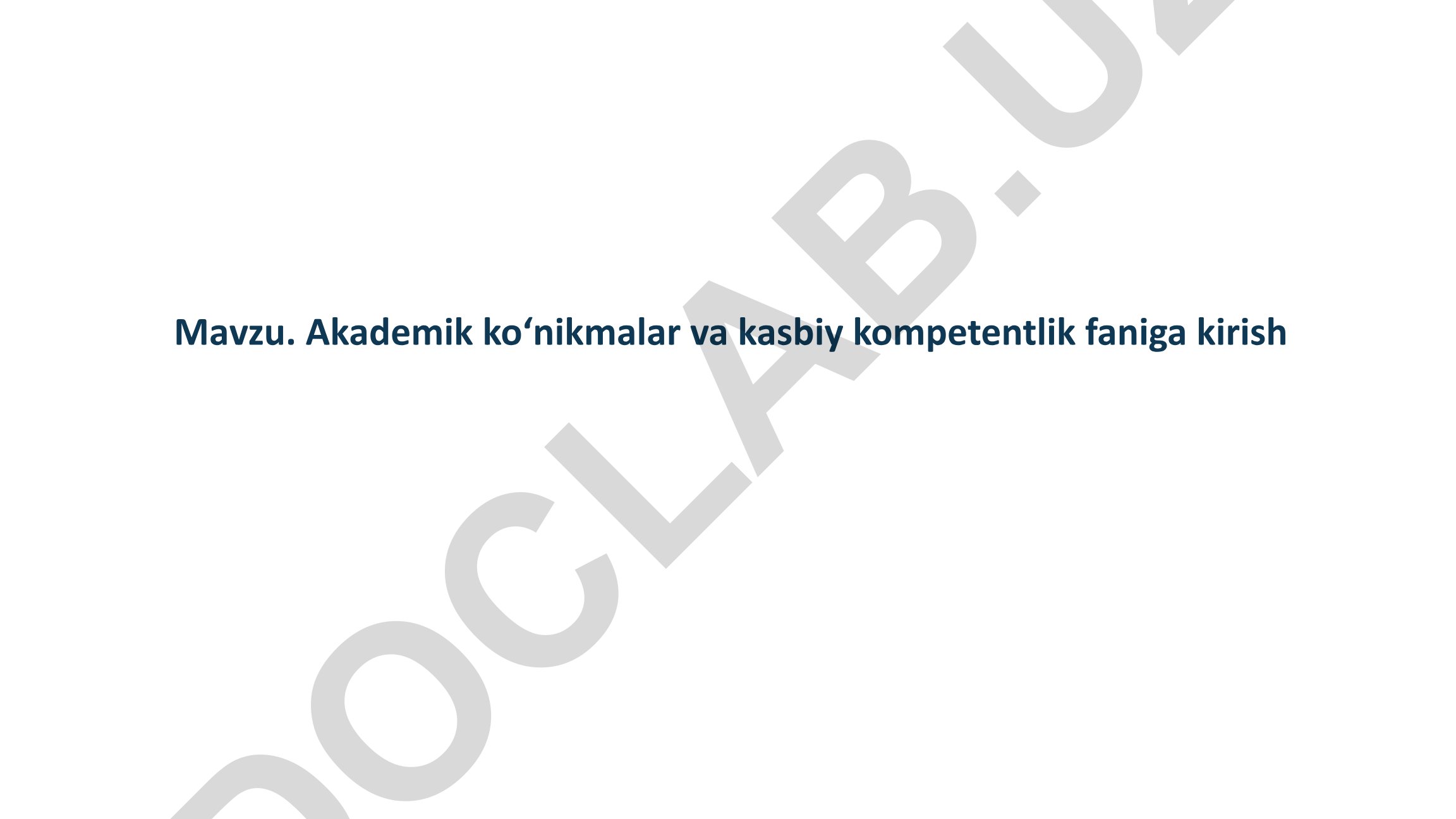 Akademik ko‘nikmalar va kasbiy kompetentlik faniga kirish