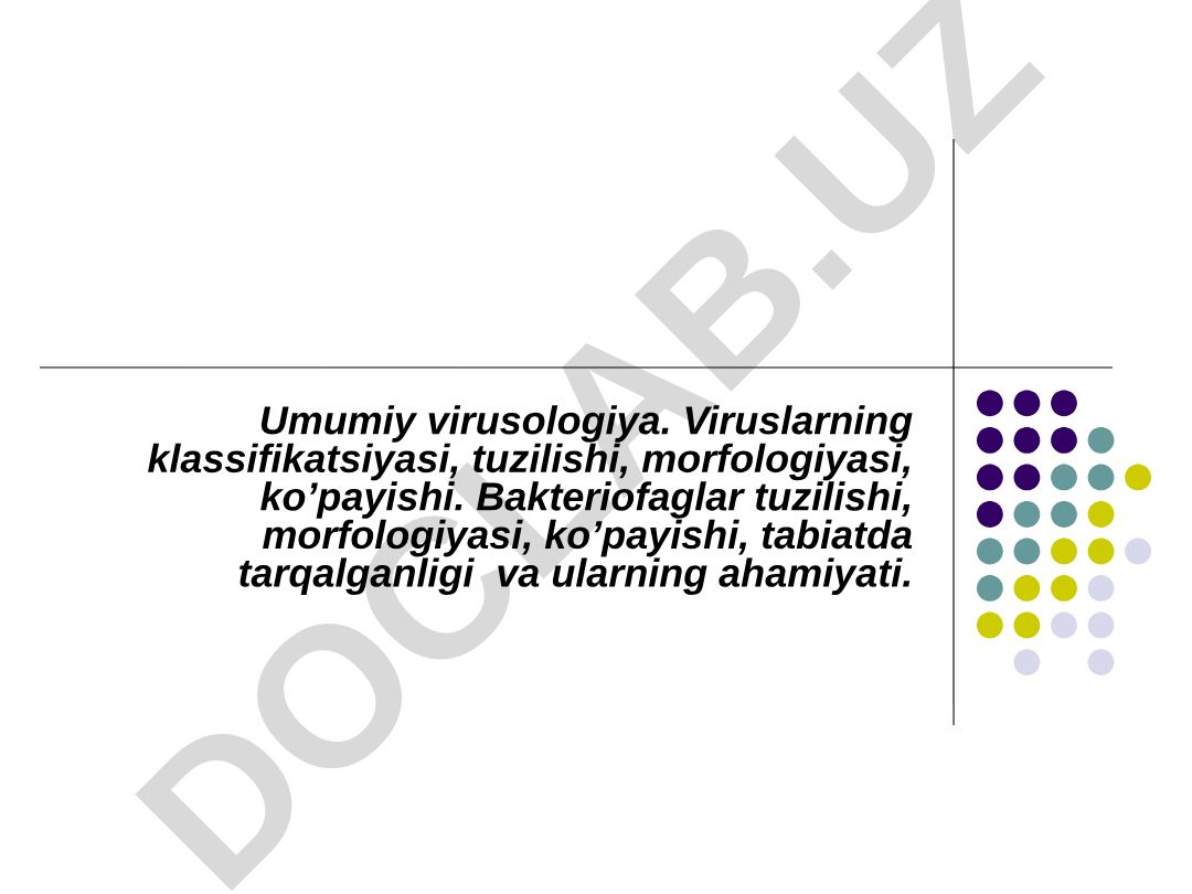 Umumiy virusologiya: viruslar va bakteriofaglar