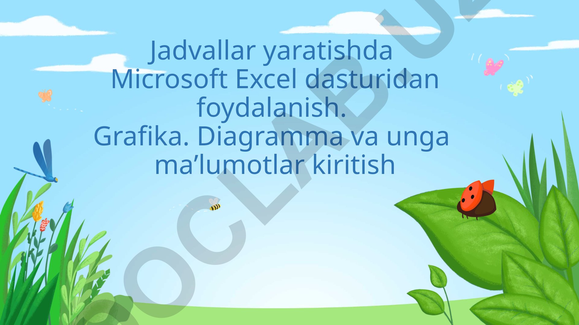 Microsoft Excel yordamida jadvallar yaratish va sog'lom ovqatlanish mavzusida ma'lumotlar kiritish