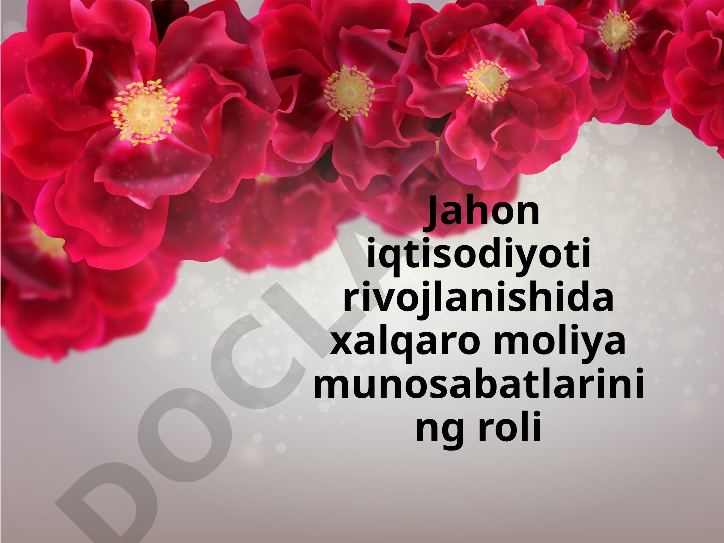 Jahon iqtisodiyoti rivojlanishida xalqaro moliya munosabatlarining roli