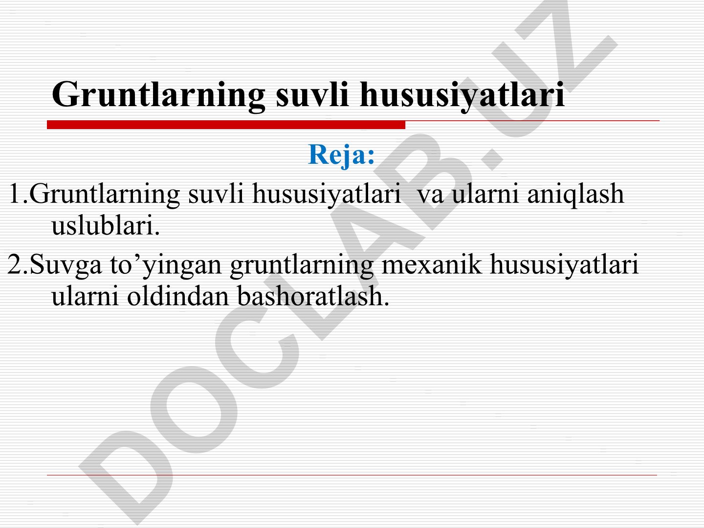 Gruntlarning suvli hususiyatlari va mexanik xususiyatlari