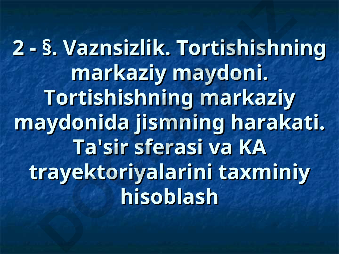 Vaznsizlik va tortishish maydonida kosmik apparatlarning harakati