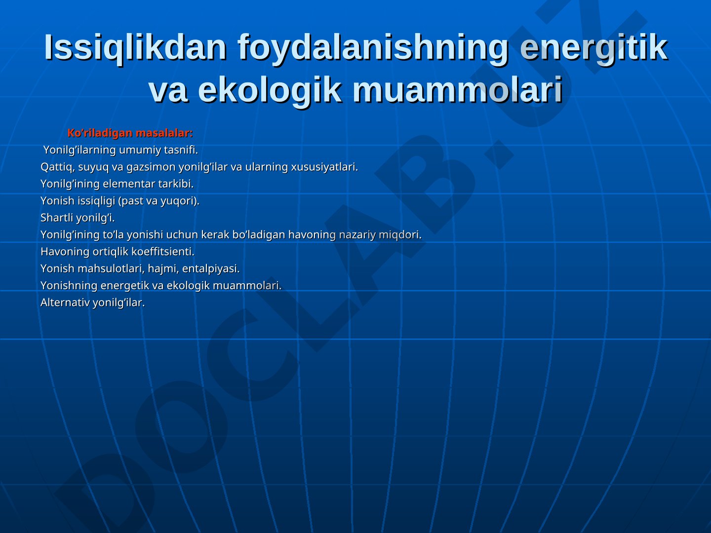 Issiqlikdan foydalanishning energetik va ekologik muammolari