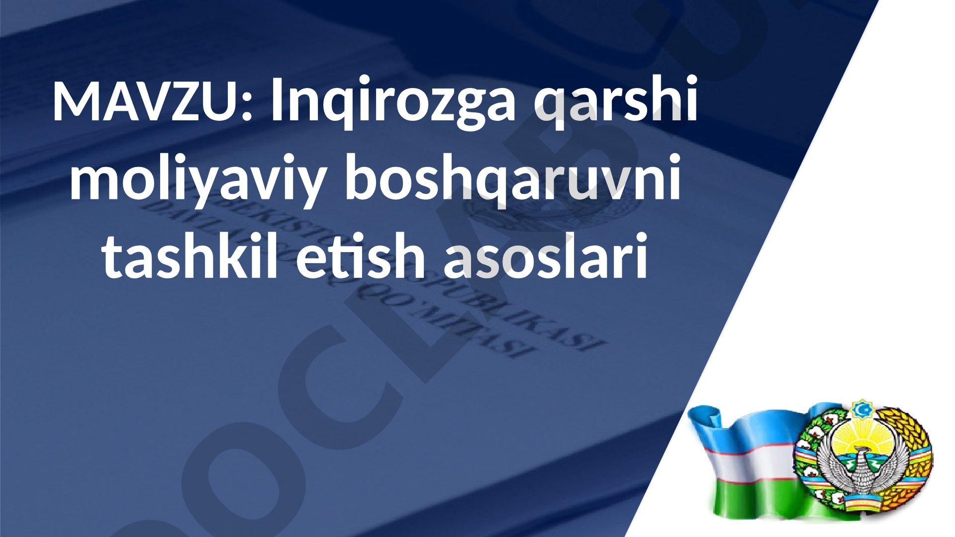 Inqirozga qarshi moliyaviy boshqaruvni tashkil etish asoslari