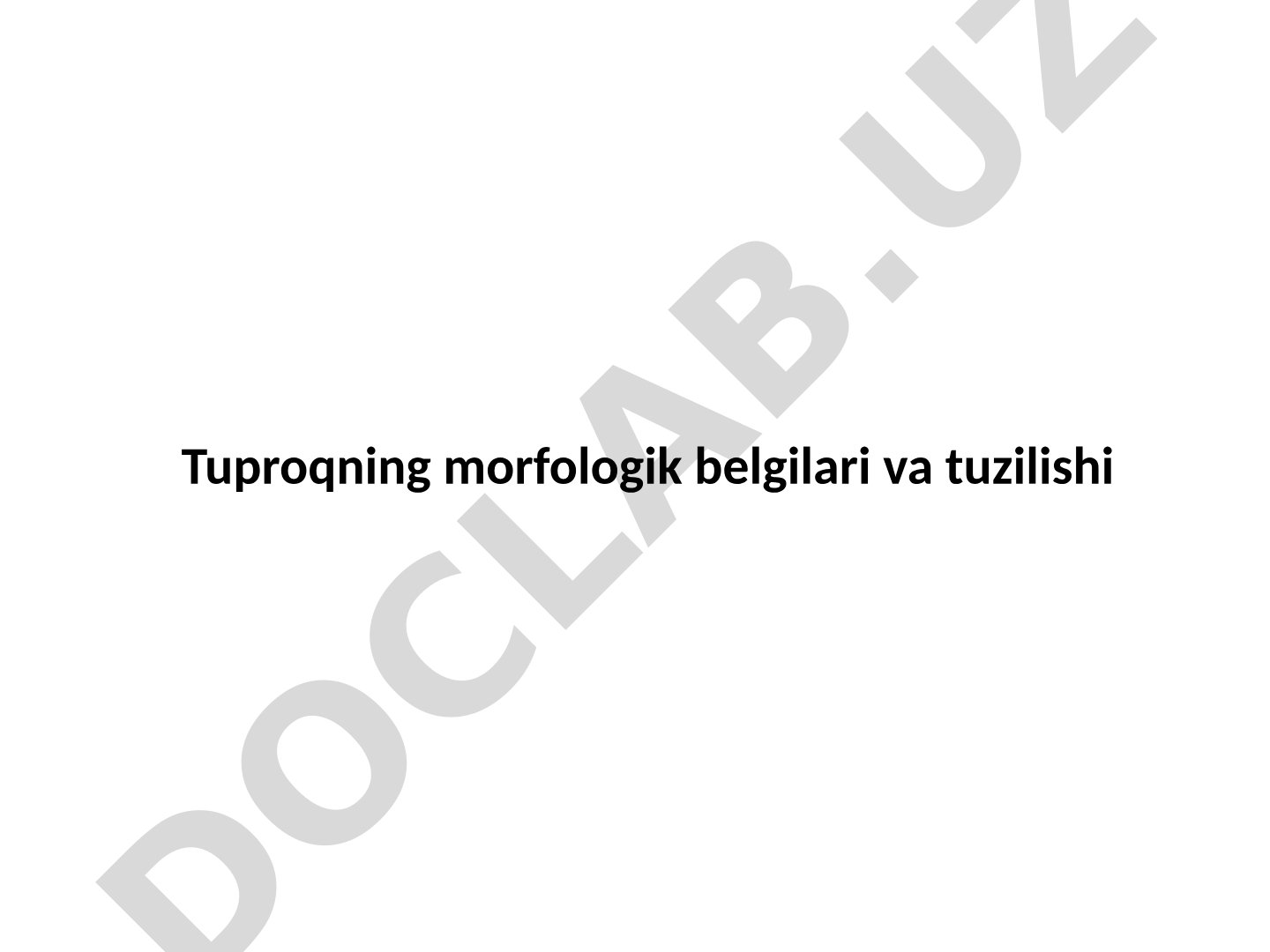 Tuproqning morfologik belgilari va tuzilishi