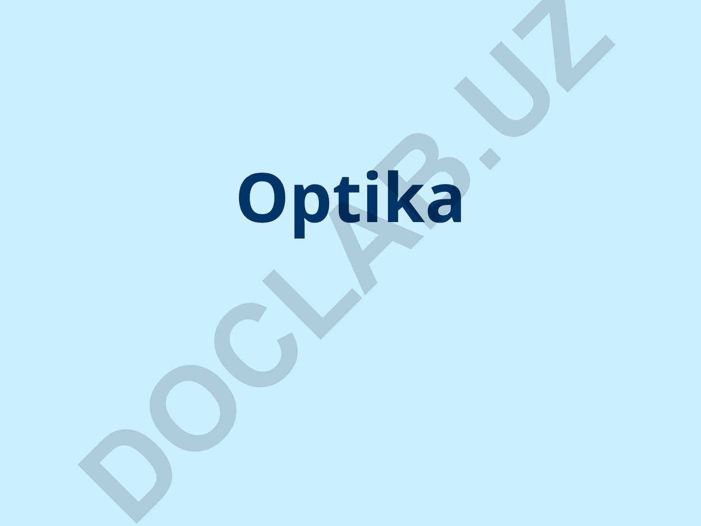 Optika fanining asoslari va qo'llanilishi