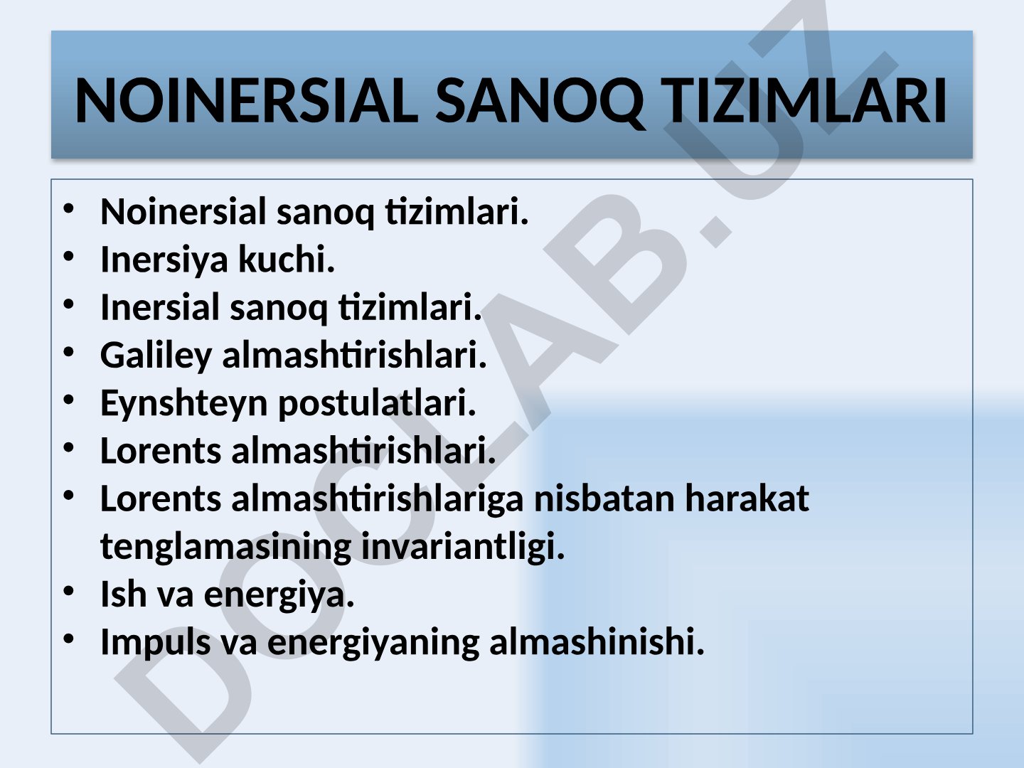 Noinersial va inersial sanoq tizimlari, inersiya kuchi va Lorents almashtirishlari