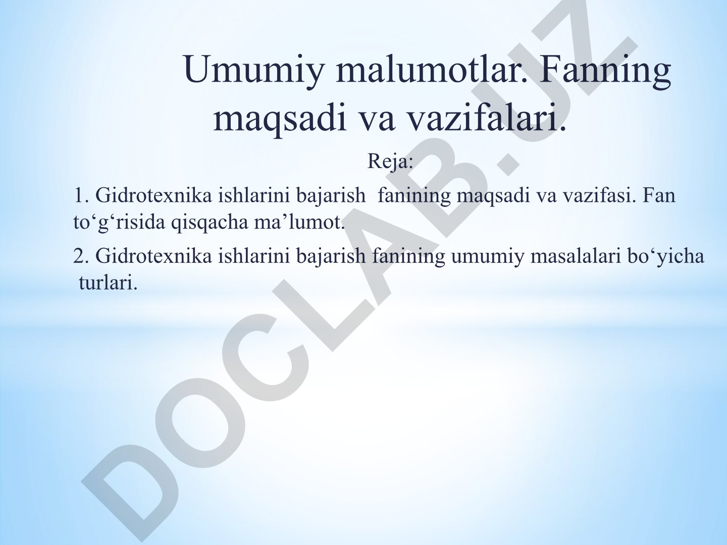 Gidrotexnika ishlarini bajarish fanining maqsadi, vazifalari va tarixiy rivojlanishi