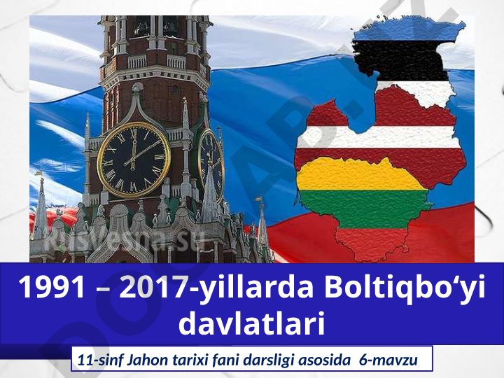 1991-2017-yillarda Boltiqbo‘yi davlatlari mustaqilligi va rivojlanishi