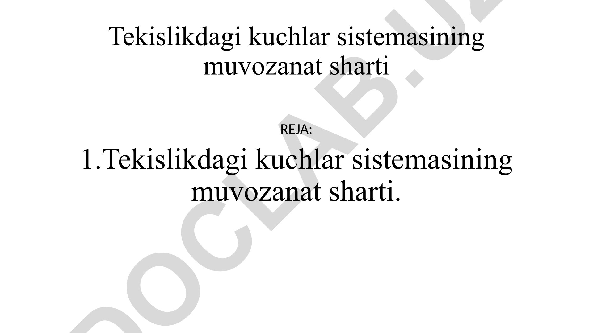Tekislikdagi kuchlar sistemasining muvozanat sharti va Varinyon teoremasi
