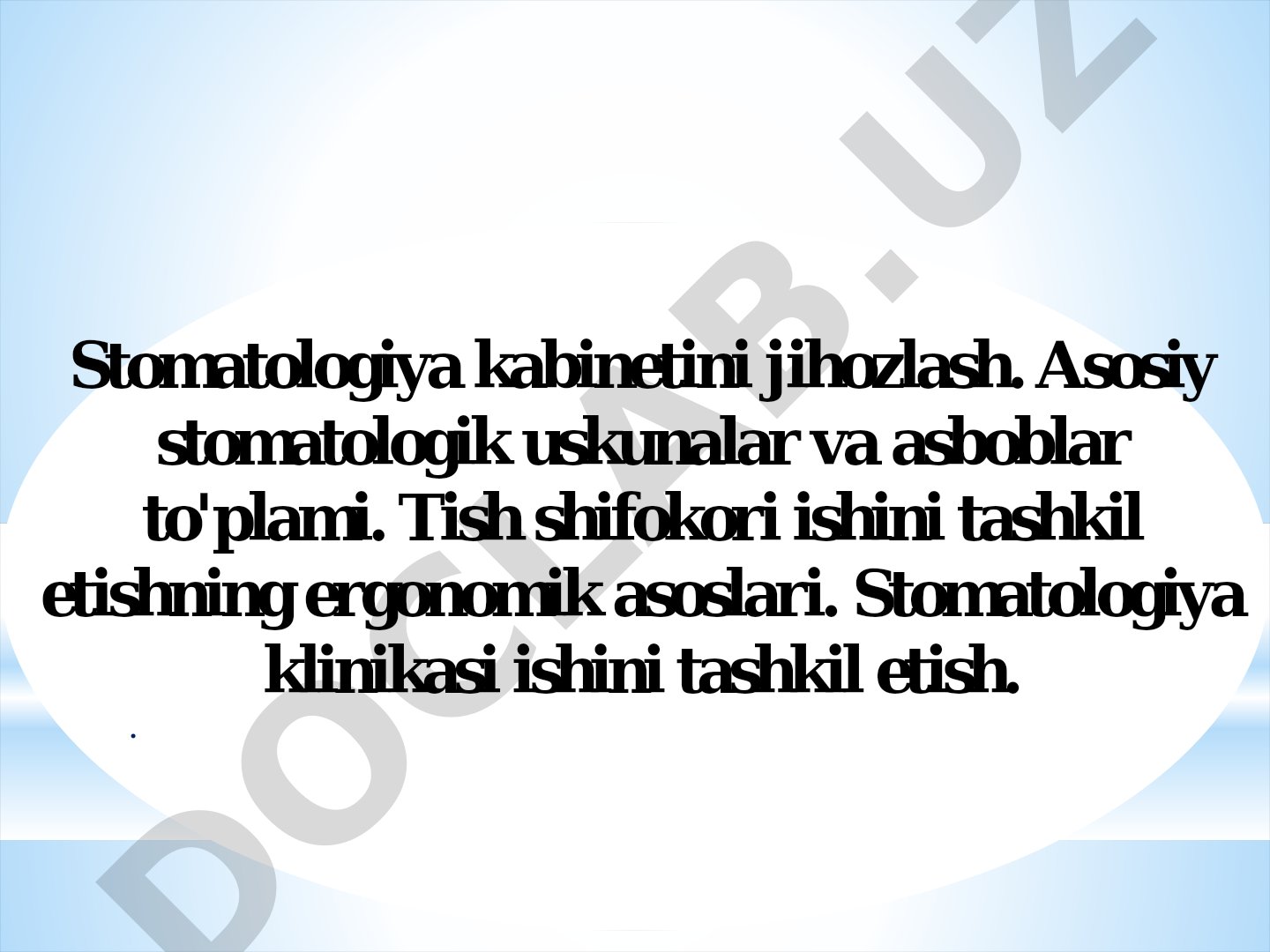 Stomatologiya kabinetini jihozlash va ergonomik asoslari