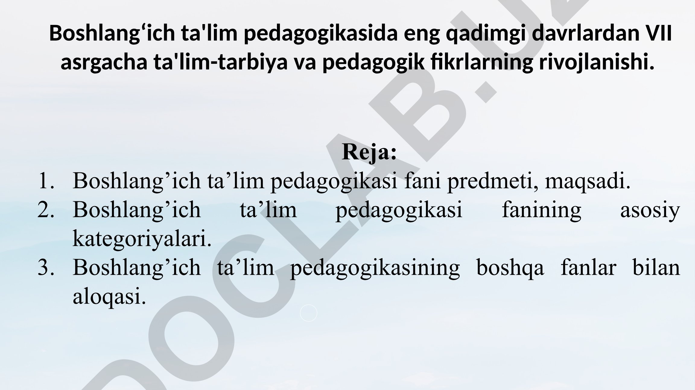 Boshlang‘ich ta'lim pedagogikasining qadimgi davrlardan VII asrgacha rivojlanishi