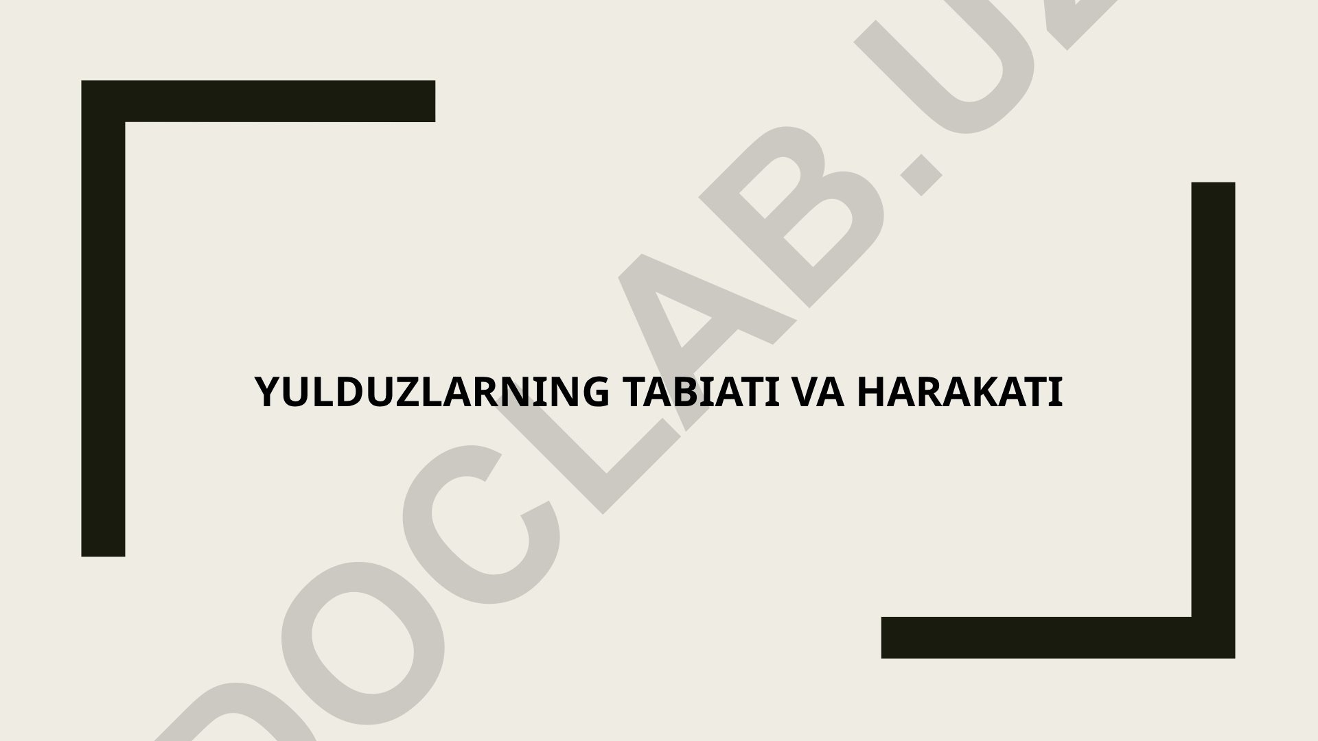 Yulduzlarning tabiati va harakati