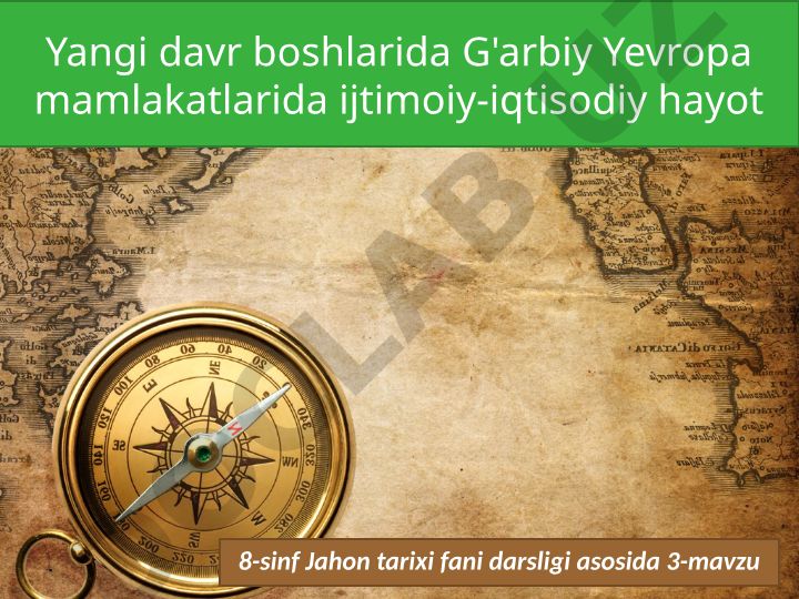 Yangi davr boshlarida G'arbiy Yevropa mamlakatlarida ijtimoiy-iqtisodiy hayot