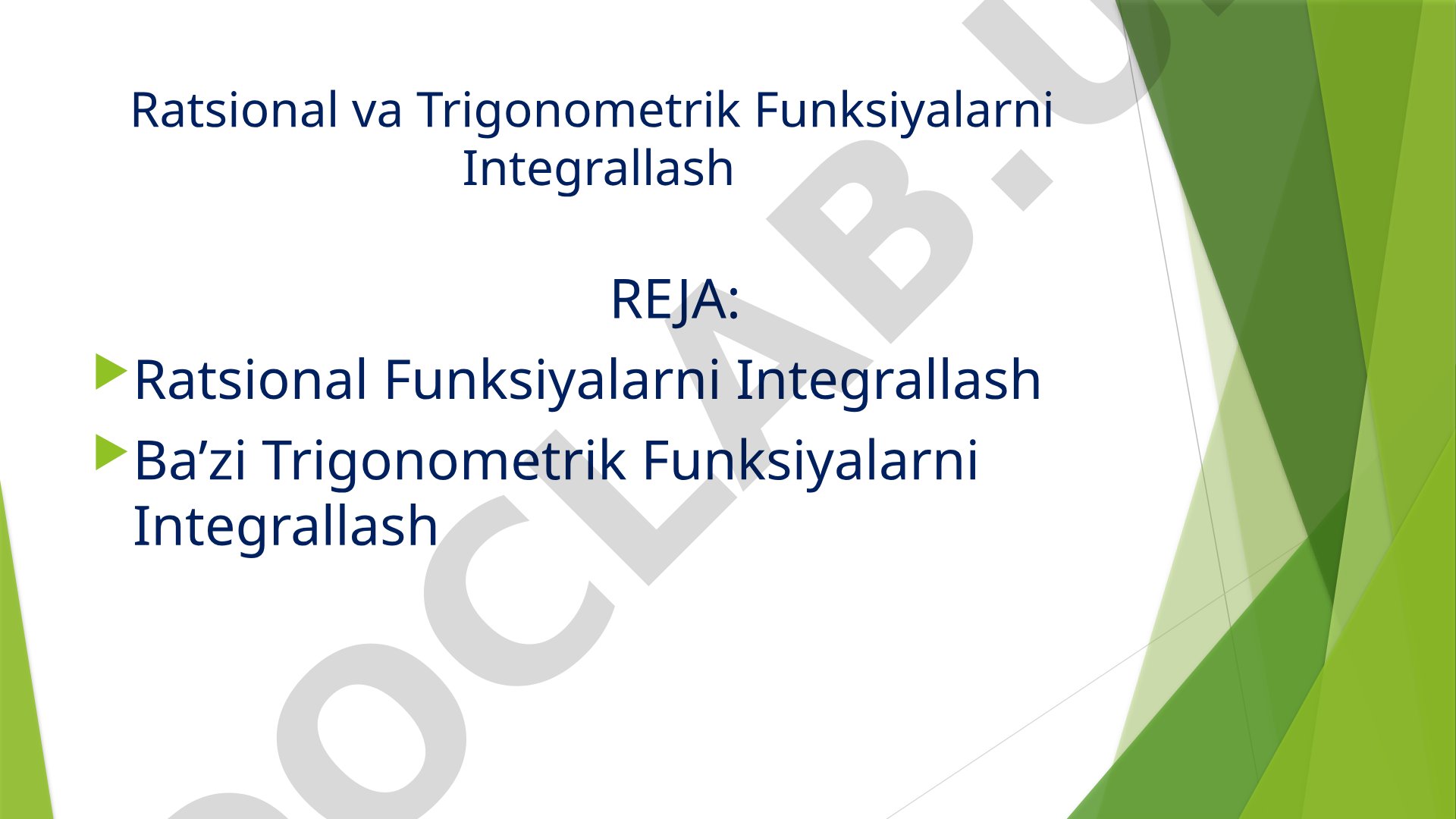 Ratsional va Trigonometrik Funksiyalarni Integrallash