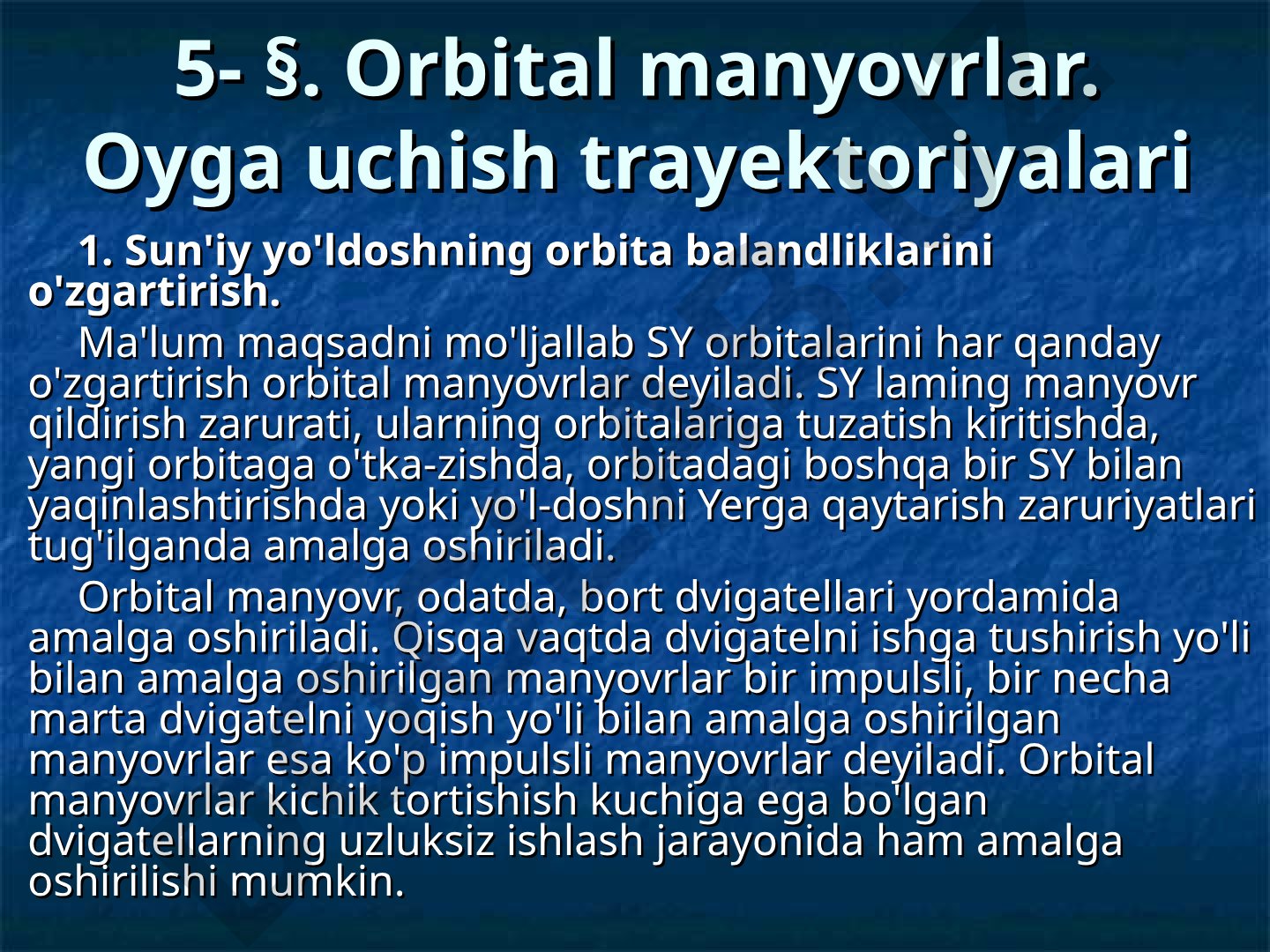 Orbital manyovrlar va Oyga uchish trayektoriyalari