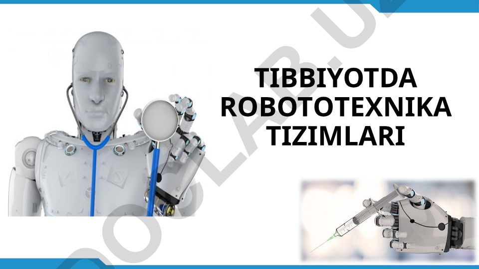 Tibbiyotda robototexnika tizimlari