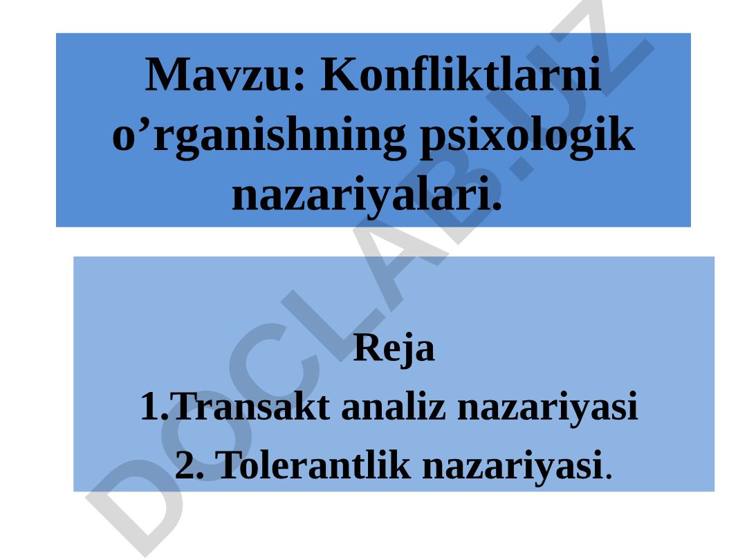 Konfliktlarni o’rganishning psixologik nazariyalari