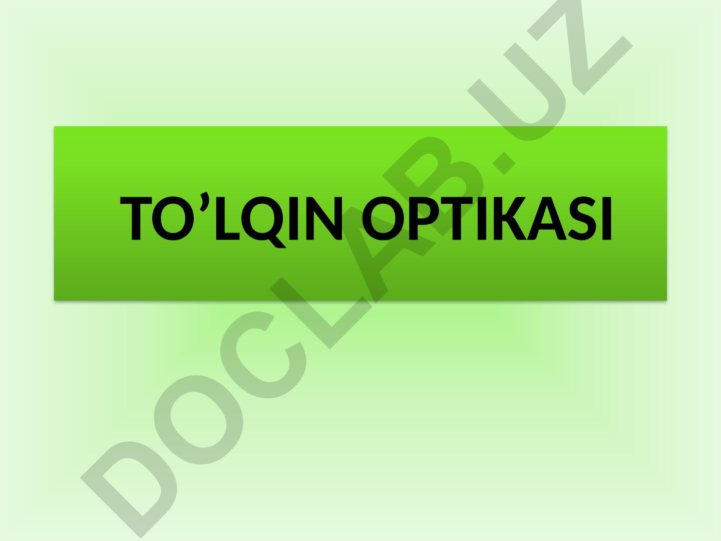 To'lqin optikasi va yorug'lik difraktsiyasi