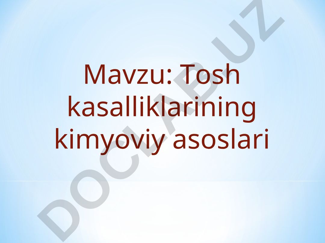 Tosh kasalliklarining kimyoviy asoslari NUКLЕOPROTЕIDLAR ALМASHINUVINING BUZILISHI