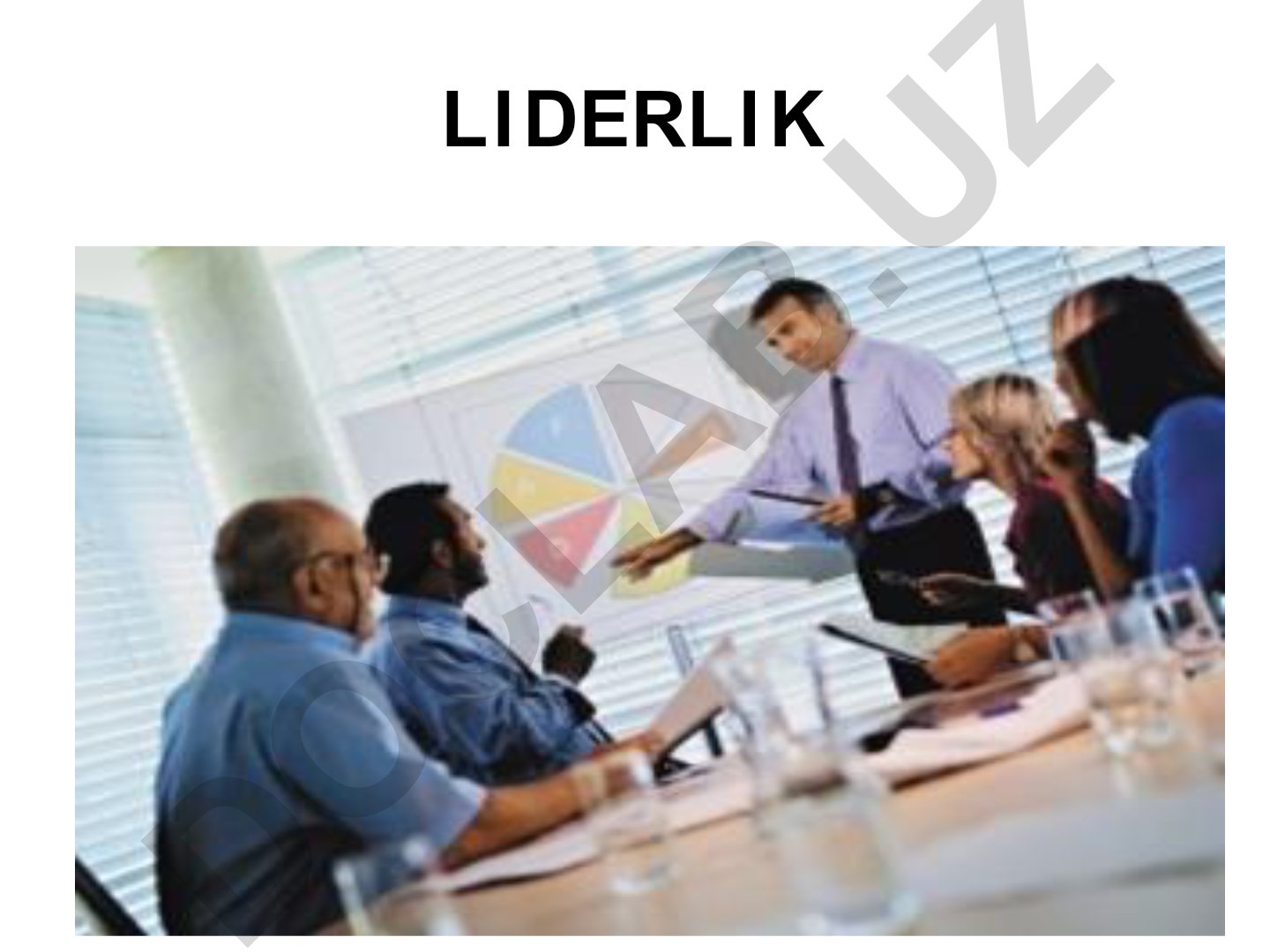 Liderlik va rahbarlikning shaxsiy sifatlari