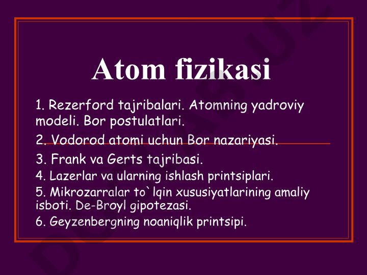 Atom fizikasi asosiy tushunchalari va tajribalari