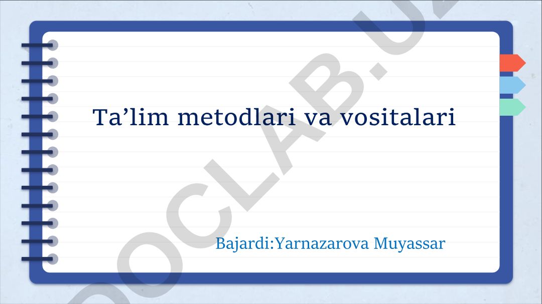 Ta’lim metodlari va vositalari
