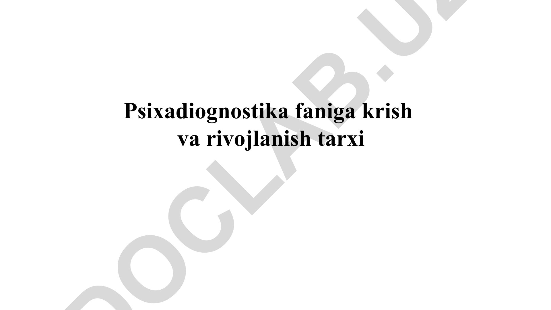 Psixodiagnostika fanining kelib chiqishi va rivojlanish tarixi