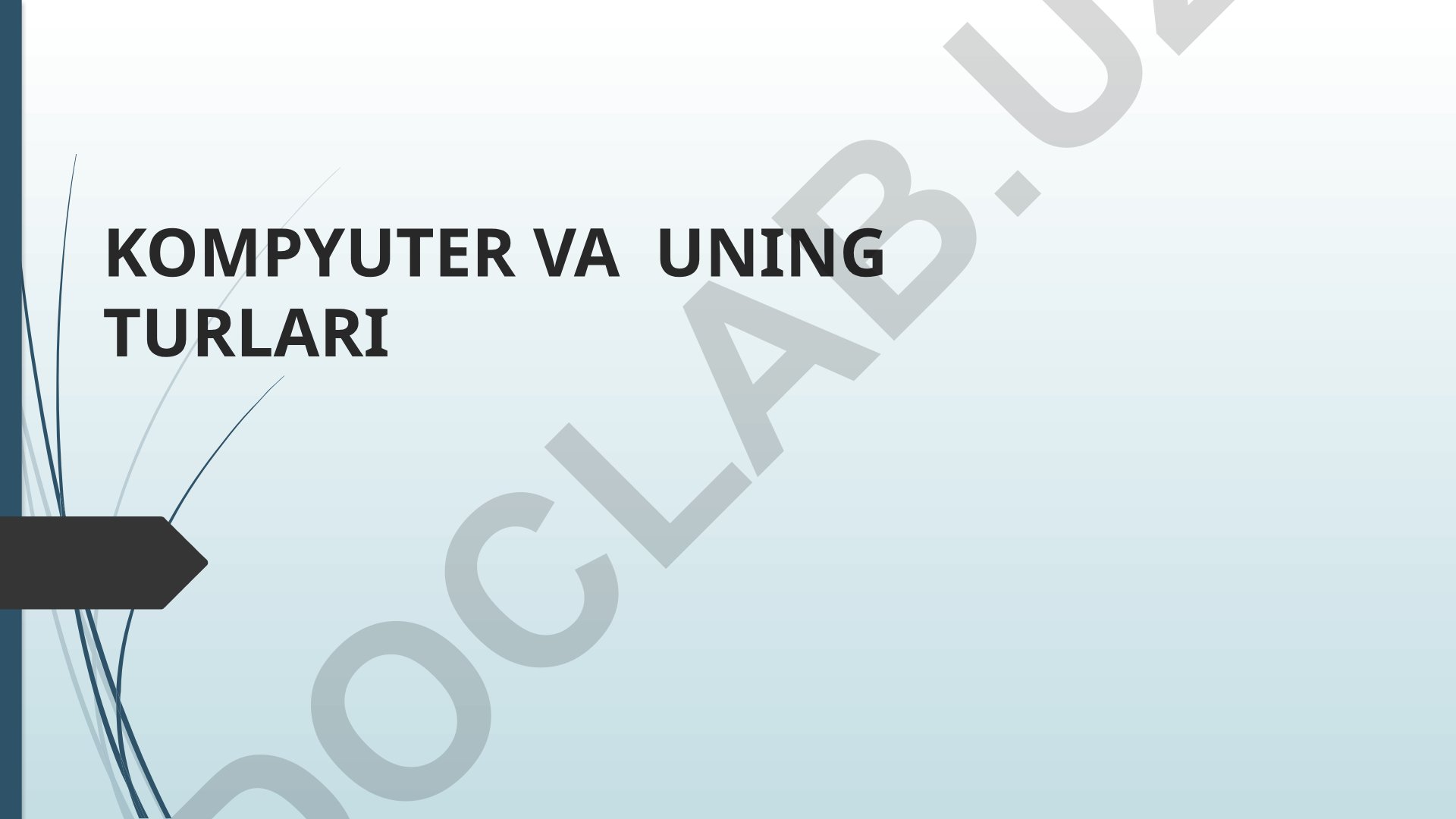 Kompyuter va uning turlari