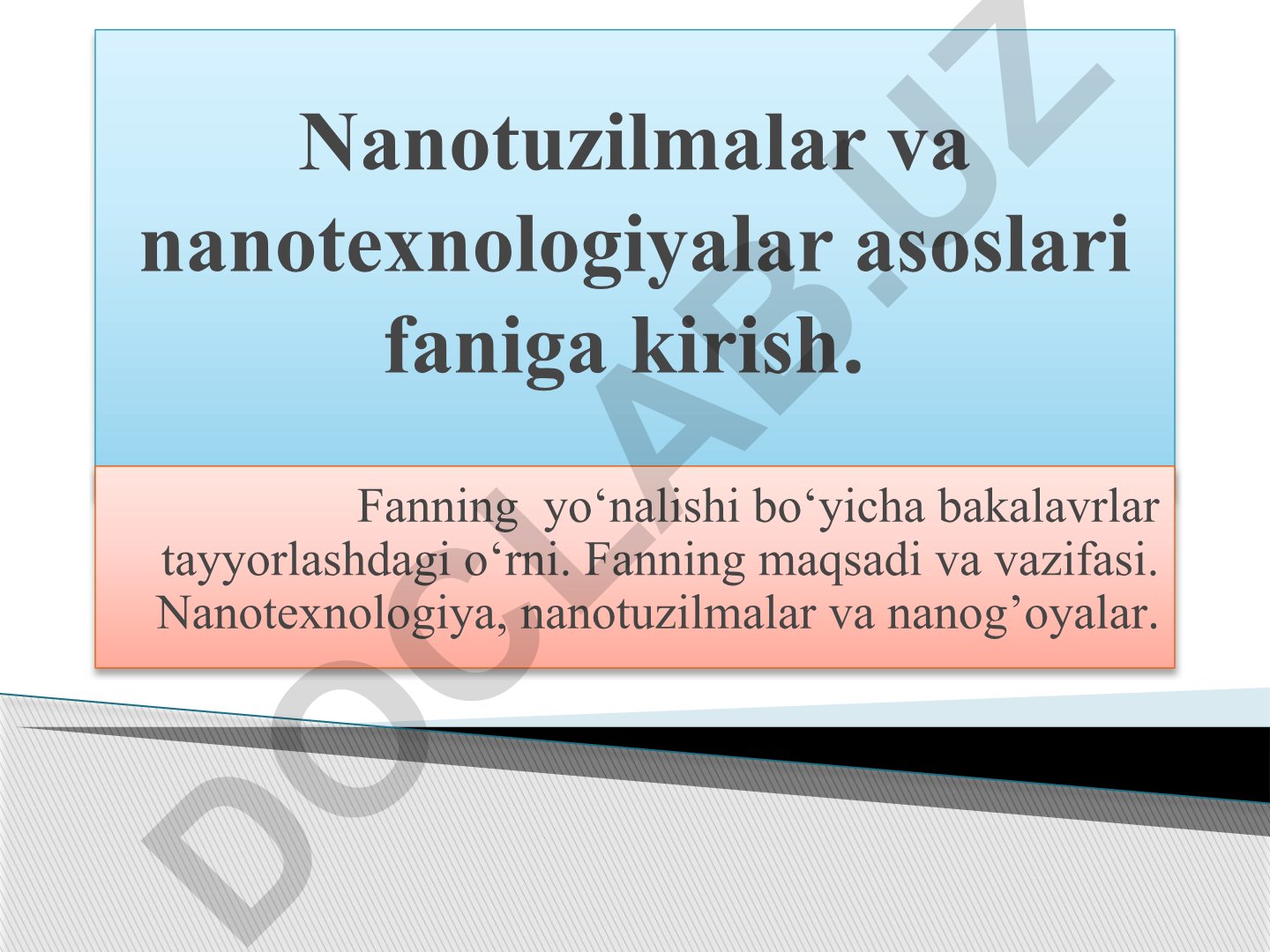 Nanotuzilmalar va nanotexnologiyalar asoslari
