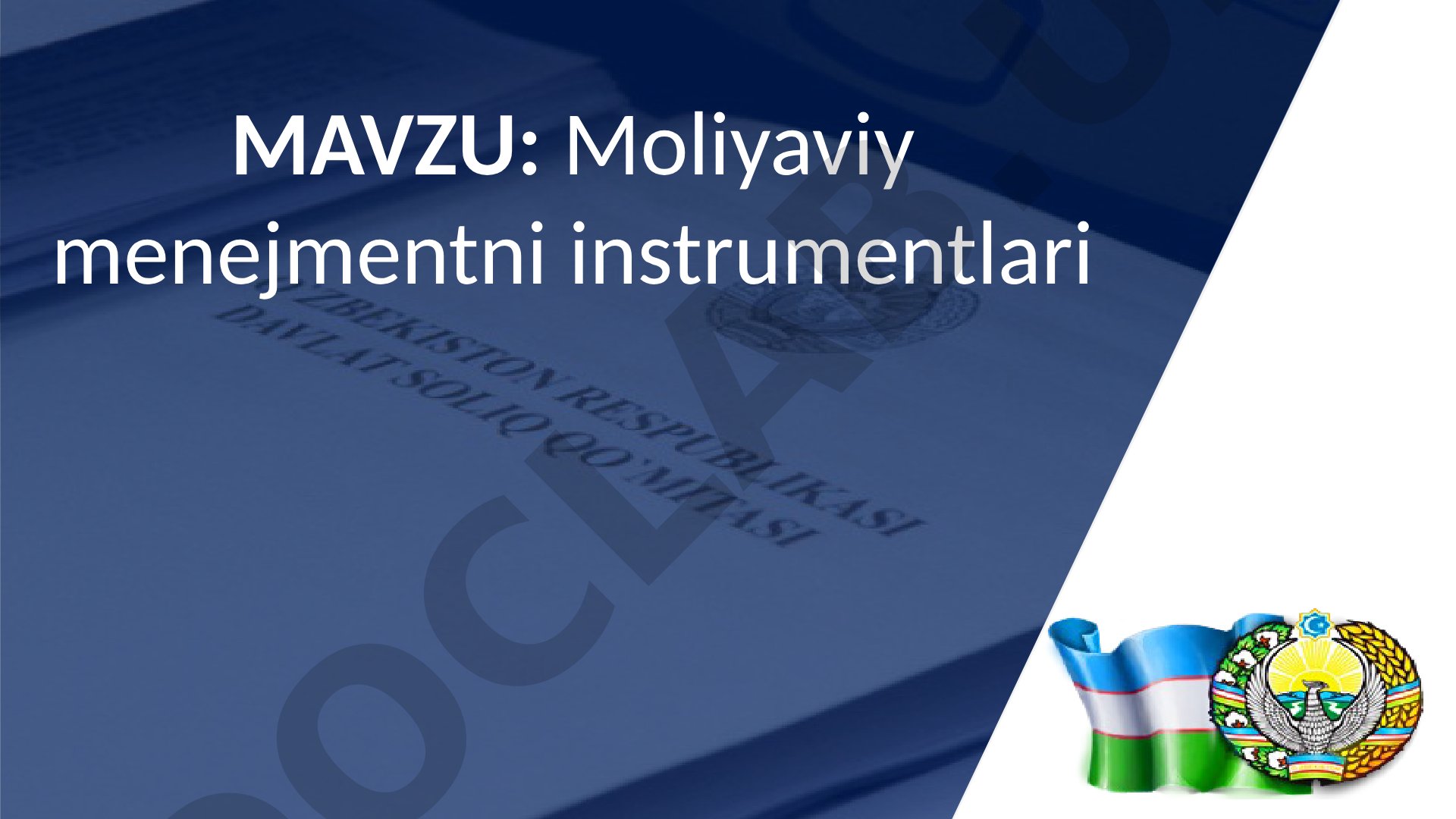 Moliyaviy menejment instrumentlari va moliyaviy siyosat
