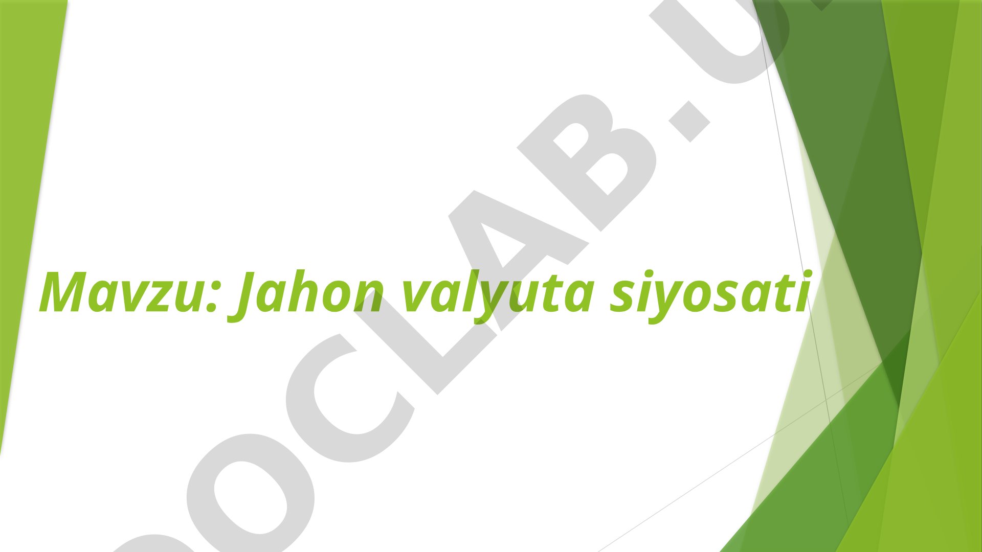 Jahon valyuta siyosati
