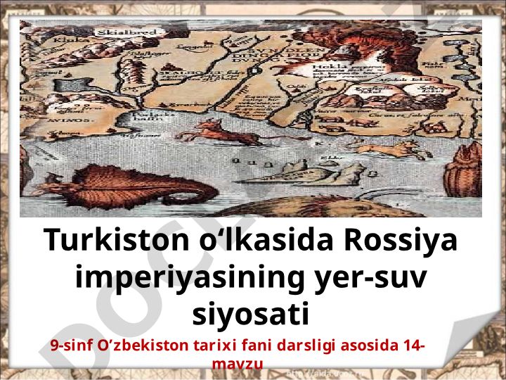 Turkiston o‘lkasida Rossiya imperiyasining yer-suv siyosati